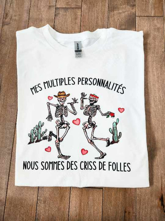 Mes multiples personnalités, Nous sommes de criss de folles